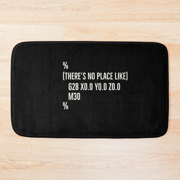 Item preview, Funny CNC Machinist There’s No Place Like G28 X0 Y0 Z0 designed and sold by Luna1Shop.