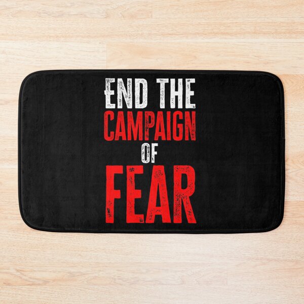 Item preview, End the Campaign of Fear designed and sold by roskopp.
