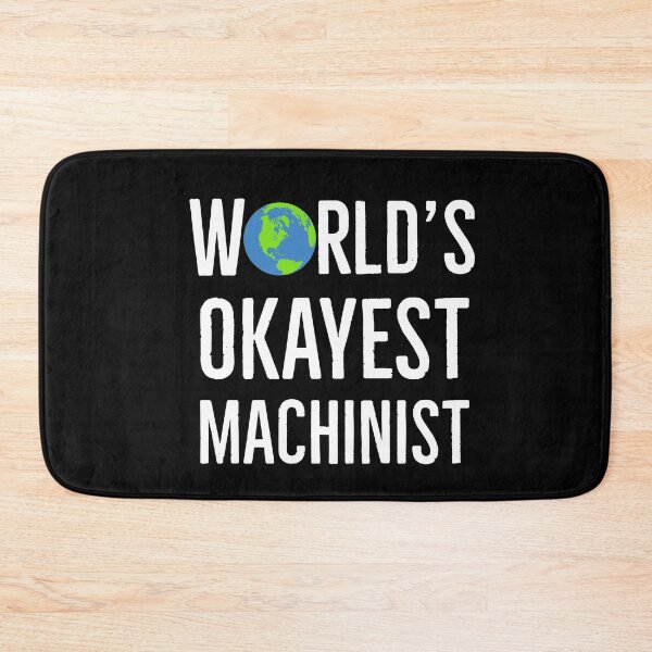 Item preview, Worlds Okayest Machinist designed and sold by Luna1Shop.