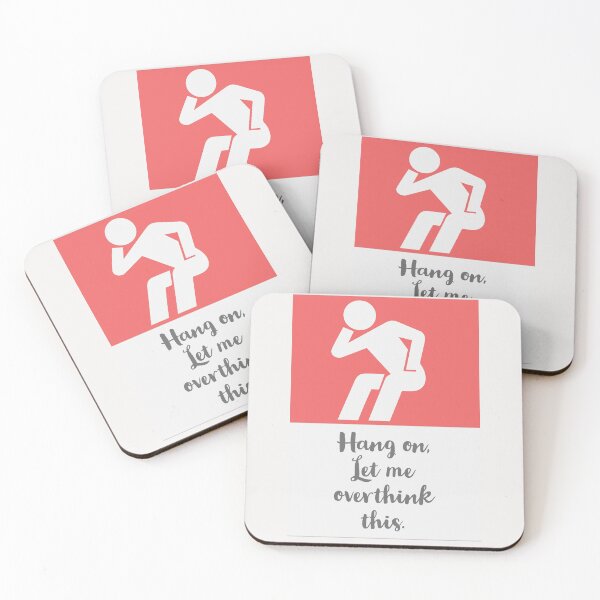 Item preview, Hang on , Let Me Overthink This.. designed and sold by Blaze111.