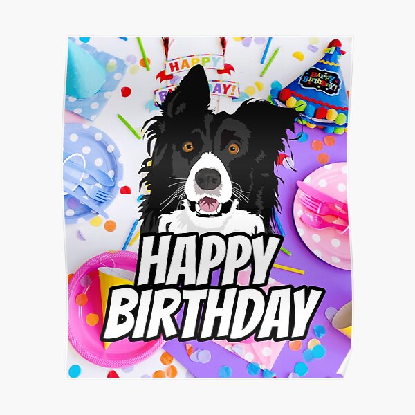 Poster Quel Chien De Troupeau Joyeux Anniversaire Par Willyboy16 Redbubble