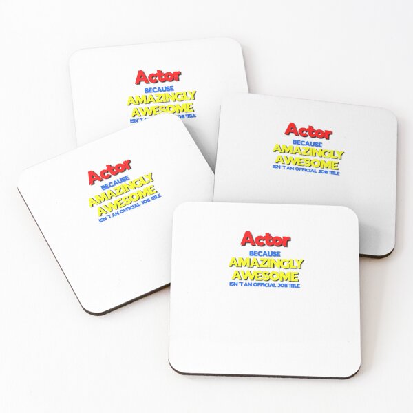Item preview, Actor Because Amazing Awesome Isn't an Official Job Title designed and sold by 30-Merch.
