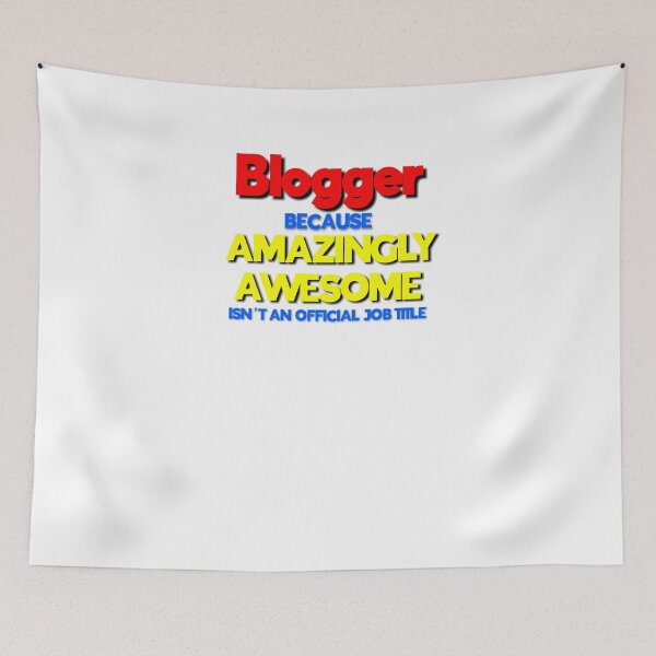Item preview, Blogger Because Amazing Awesome Isn't an Official Job Title designed and sold by 30-Merch.