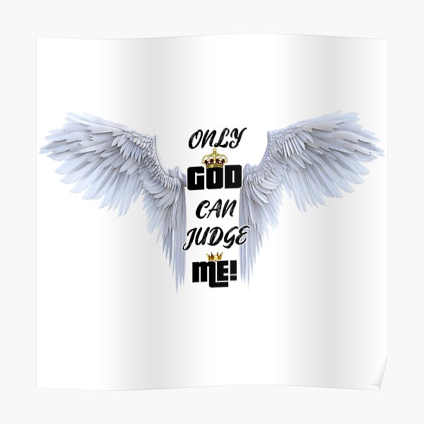 2pac only god can judge me poster