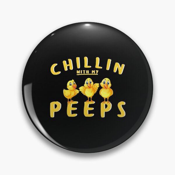 Item preview, Chillin With My Peeps designed and sold by Trendy Shirt.