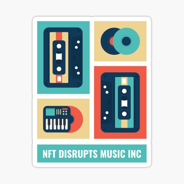 NFT Disrupts Music Inc Sticker