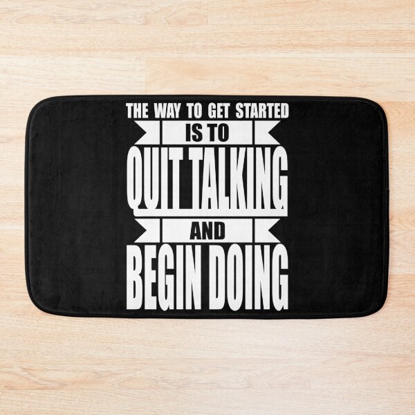 Item preview, The Way To Get Started Is To Quit Talking And Begin Doing Motivational Quote designed and sold by vineeth.