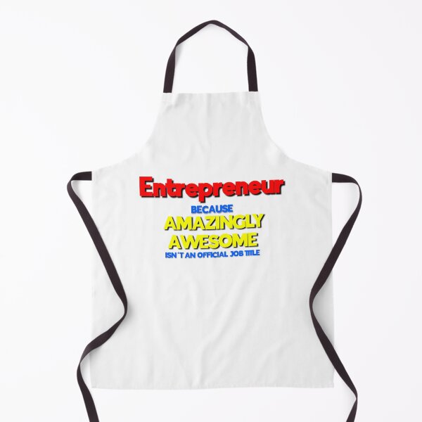 Item preview, Entrepreneur Because Amazing Awesome Isn't an Official Job Title designed and sold by 30-Merch.