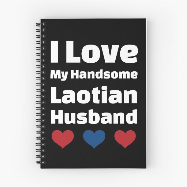 Item preview, I Love My Handsome Laotian Husband - Laos Husband designed and sold by DiceNLDesigns.