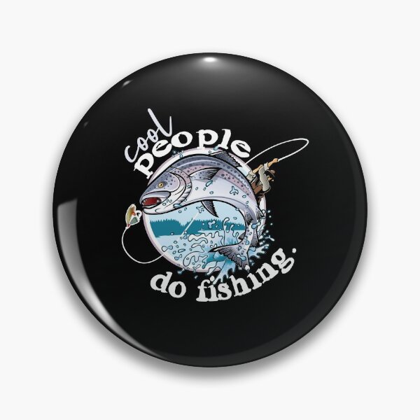 Item preview, Cool People Do Fishing designed and sold by SmartStyle.