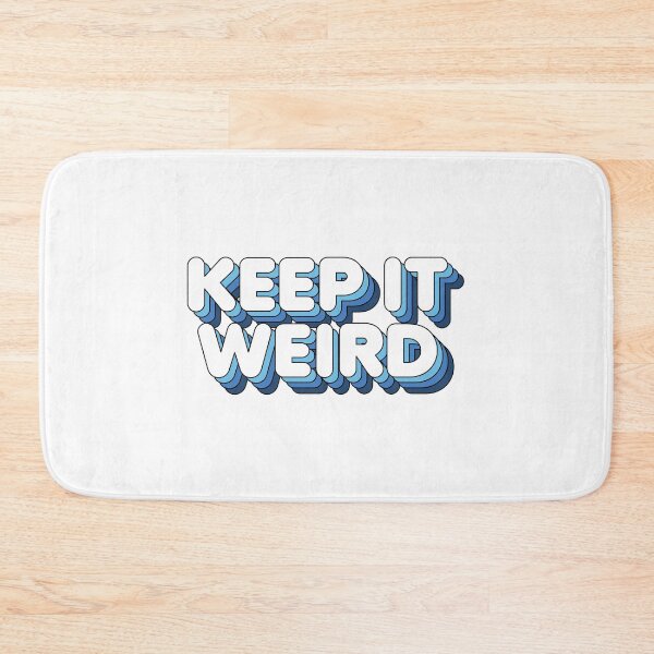 Item preview, Keep it Weird designed and sold by keeleypost.