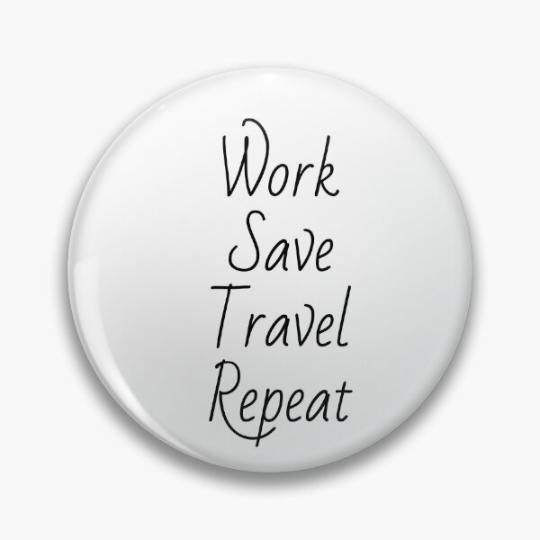 Artikelvorschau, Work Save Travel Repeat, Abenteuer, Planung entworfen und verkauft von cyhdesign.