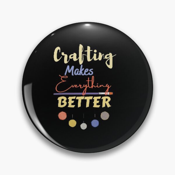 Item preview, Crafting makes everything better designed and sold by Simi2020.