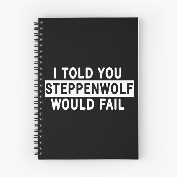 Item preview, i told you steppenwolf would fail ( variant ) designed and sold by stalafit.