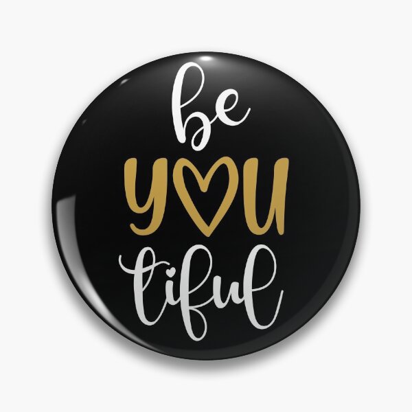 Item preview, Be You Tiful Positivity designed and sold by designlab21.
