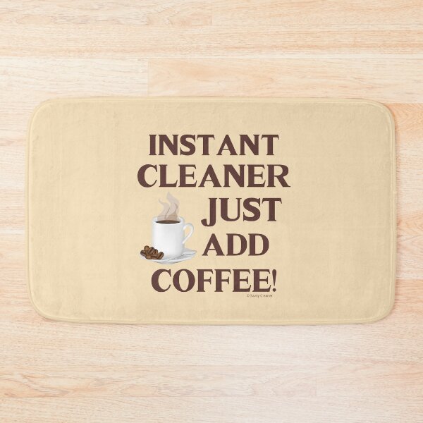 Item preview, Instant Cleaner Just Add Coffee Housekeeping Lady Gifts designed and sold by SavvyCleaner.