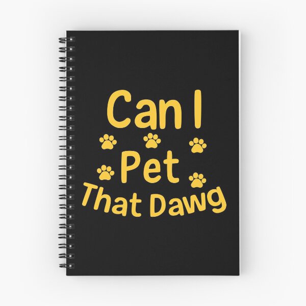 Item preview, Can I Pet Dat Dawg Can I Pet That Dog Funny Dog Gift designed and sold by FELTA.