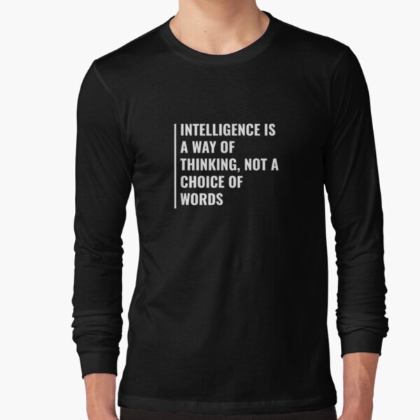 Item preview, Intelligence Is A Way Of Thinking Intellect Quote  designed and sold by manidala.
