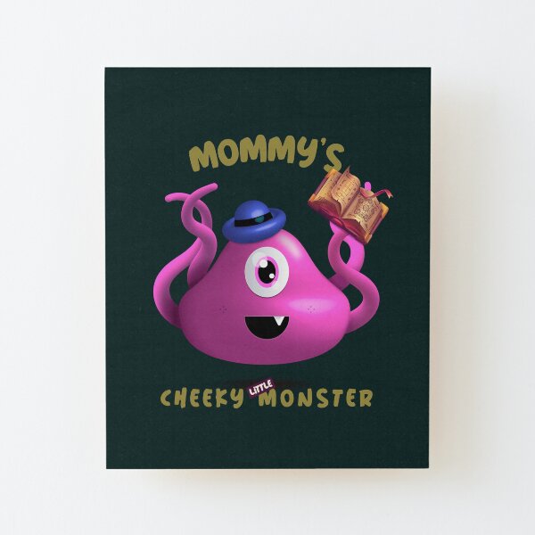 Mommy's Cheeky Little Monster - Chip Wood Mounted Print
