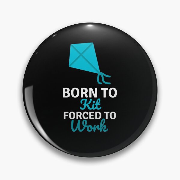 Item preview, Born To Kite Forced To Work designed and sold by anassrida.