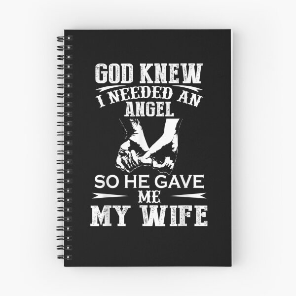 Item preview, God Knew I Needed An Angel So He Gave Me My Wife  designed and sold by manidala.