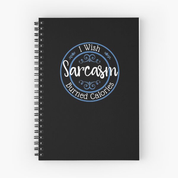 Item preview, I Wish Sarcasm Burned Calories Fitness Weight Loss Funny  designed and sold by manidala.