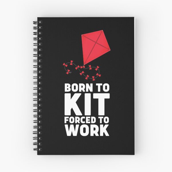 Item preview, Born To Kite Forced To Work designed and sold by anassrida.