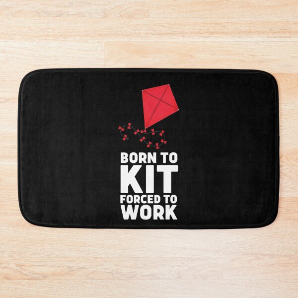 Item preview, Born To Kite Forced To Work designed and sold by anassrida.