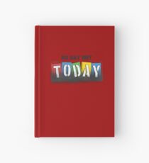 No Day But Today - RENT Hardcover Journal