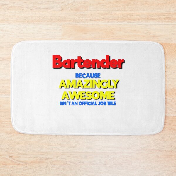 Item preview, Bartender Because Amazing Awesome Isn't an Official Job Title designed and sold by 30-Merch.