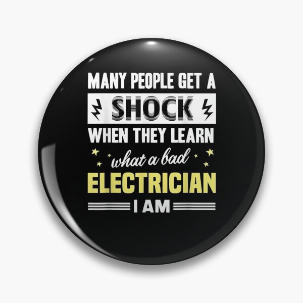 Item preview, People Are Shocked Because I'm A Bad Electrician  designed and sold by manidala.