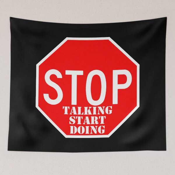 Item preview, Stop talking, start doing designed and sold by Stickr-boutiq.