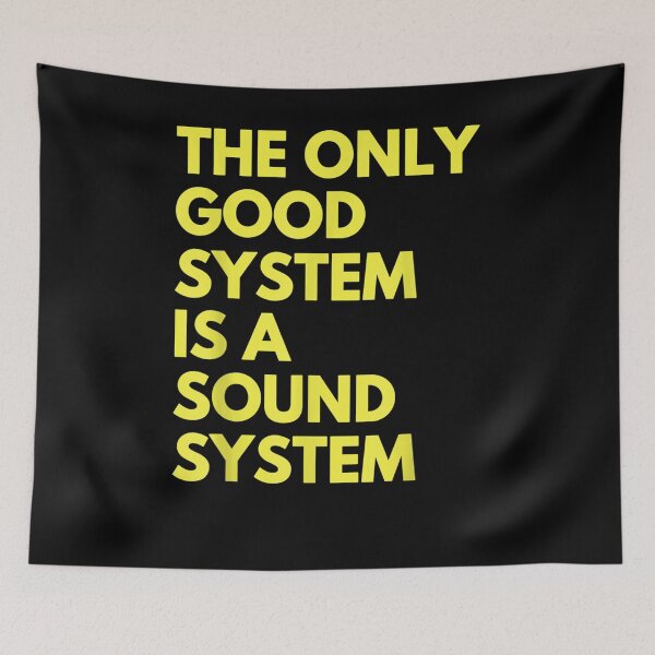 Item preview, The Only Good System Is A Sound System  designed and sold by manidala.