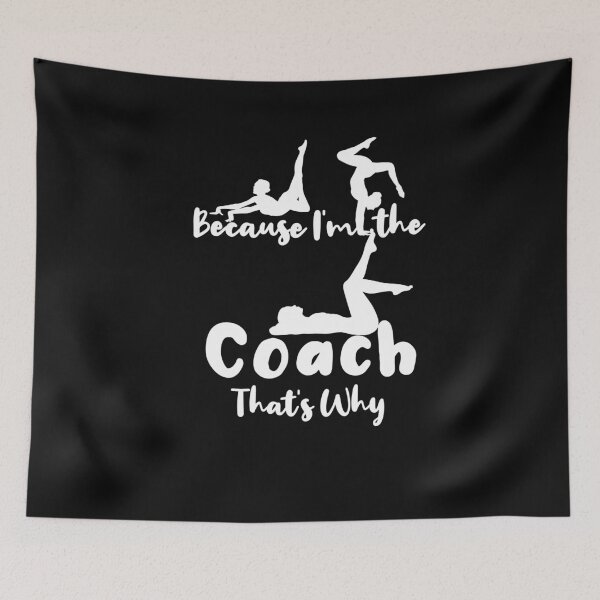 Item preview, Because I'm The Coach That's Why gifts for gymnastics coaches designed and sold by LANANIL.