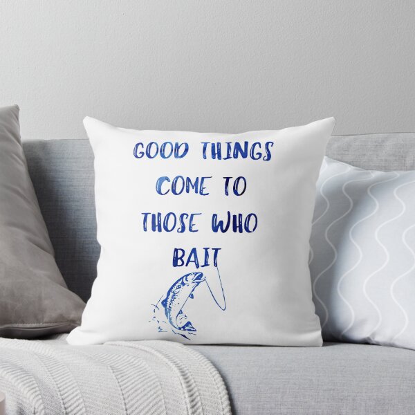 Item preview, Good Things Come To Those Who Bait designed and sold by owlHouseINK.