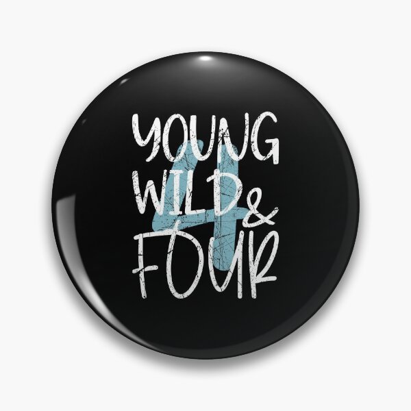 Item preview, Young Wild and four 4th birthday designed and sold by Kalli-design.