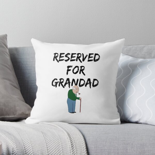 Reserved For Grandad Throw Pillow
