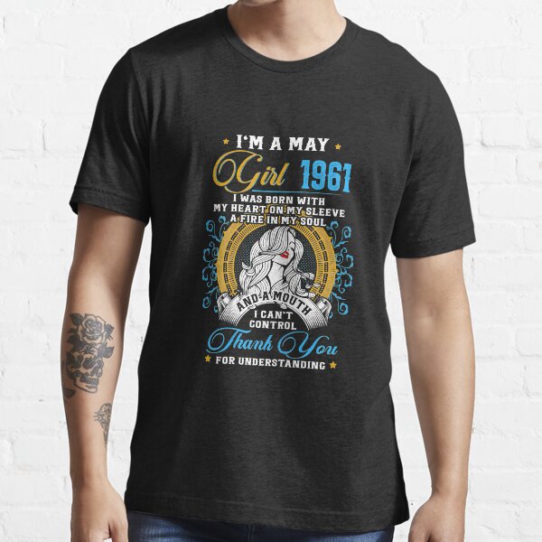 Impresionante desde 1961 60 cumpleaños Soy una niña de mayo de 1961 Camiseta esencial