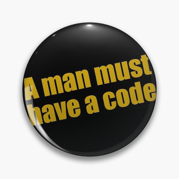 Item preview, A Man Must Have A Code designed and sold by Anzarr.