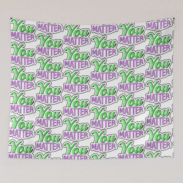 Item preview, You Matter designed and sold by Edgar Moya.