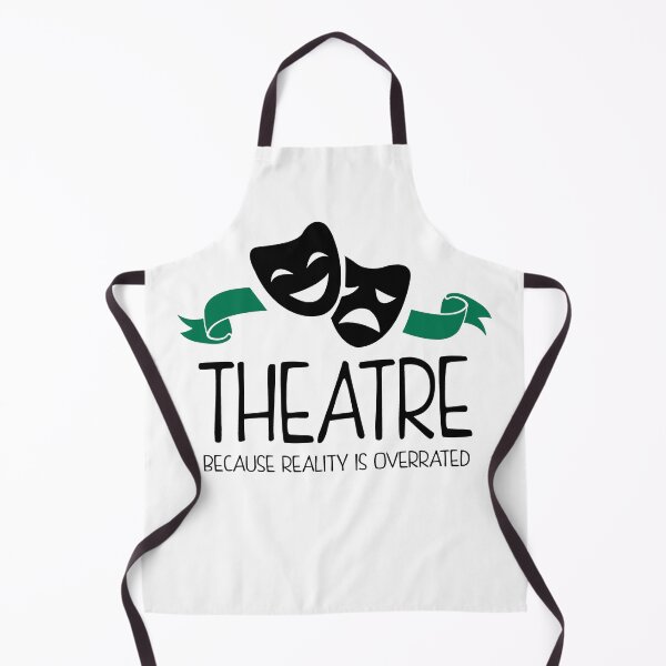 Item preview, Theatre Because Reality Is Overrated designed and sold by KsuAnn.