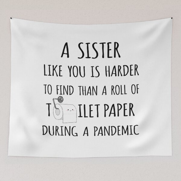 Item preview, A Sister Like You is Harder to Find than a Roll of Toilet Paper During a Pandemic designed and sold by niftyhub.