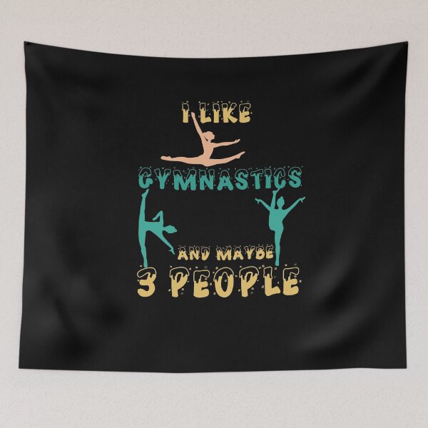Item preview, I Like Gymnastic And Maybe 3 People Gymnastics Gift for Girls designed and sold by LANANIL.