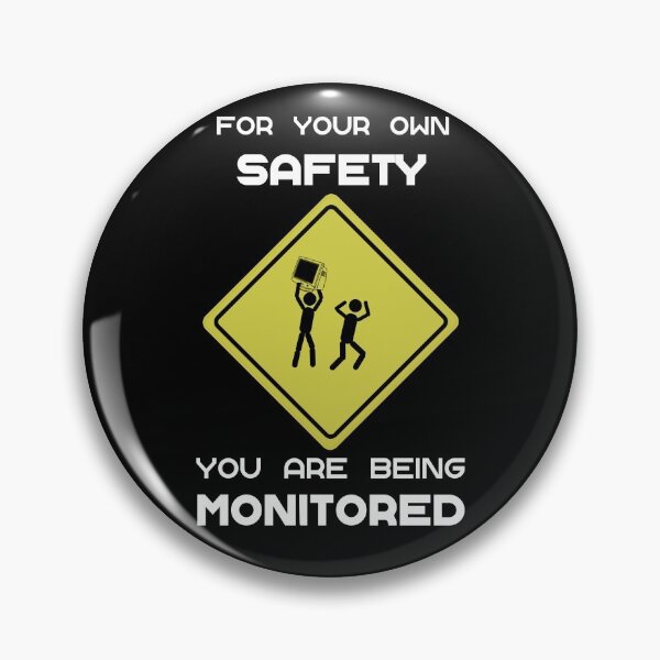 Item preview, Funny For Your Own Safety You Are Being Monitored Pictogram designed and sold by MakersKeystone.