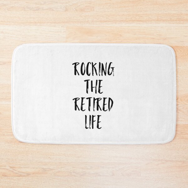 Item preview, Rocking The Retired Life designed and sold by Puffoo.