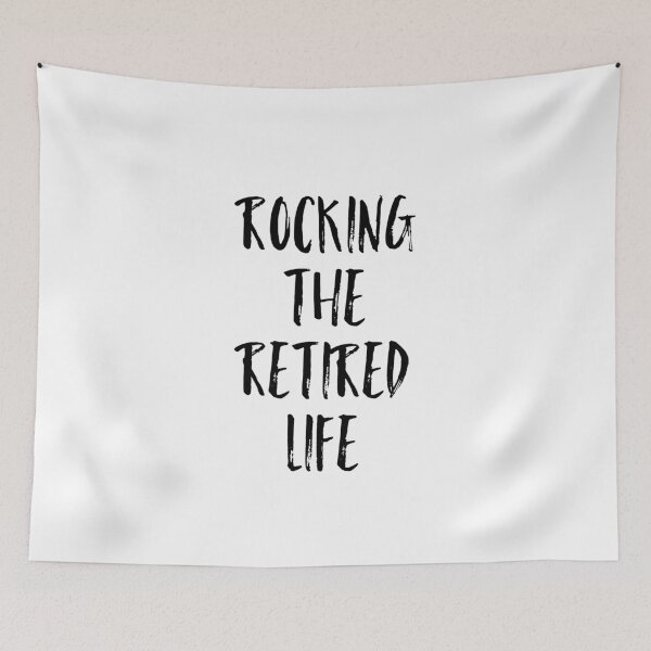 Item preview, Rocking The Retired Life designed and sold by Puffoo.