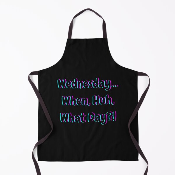 Item preview, Wednesday What Day Quote designed and sold by MamaSweetea.
