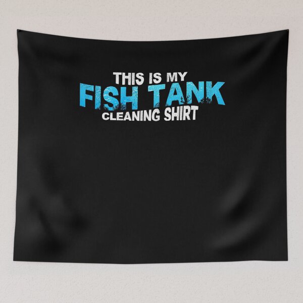 Item preview, This Is My Fishtank Cleaning Shirt designed and sold by BLake77777.