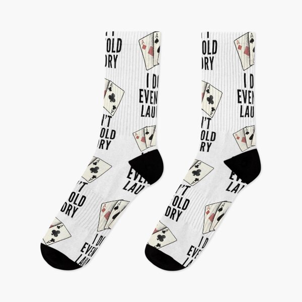 Item preview, Poker Quotes - I Dont Even Fold Laundry designed and sold by HalpinDesign.