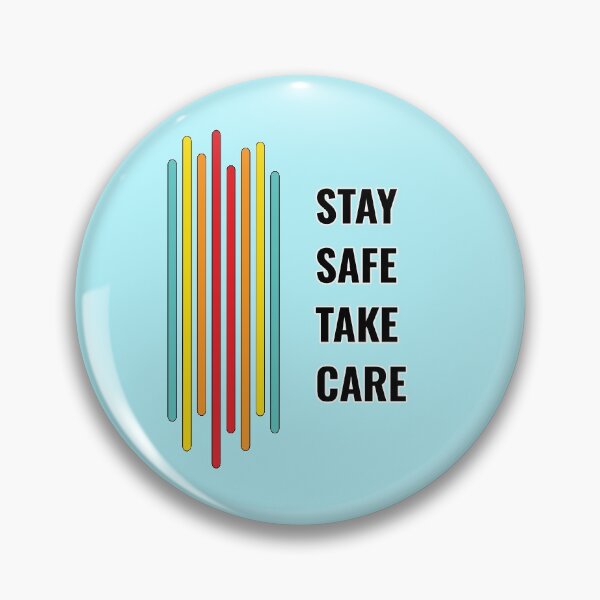 Item preview, Stay Safe Take Care designed and sold by StoneBluePlanet.